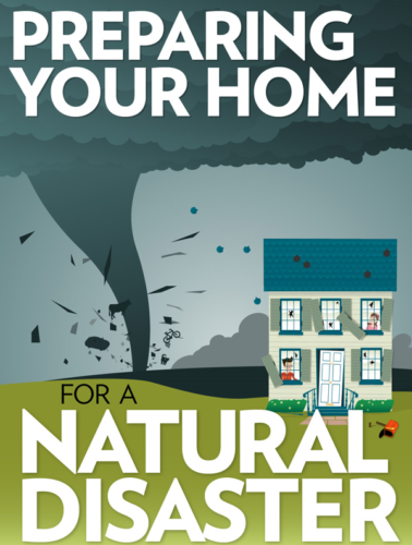 How To Prepare Your Home For A Natural Disaster Info You Should Know